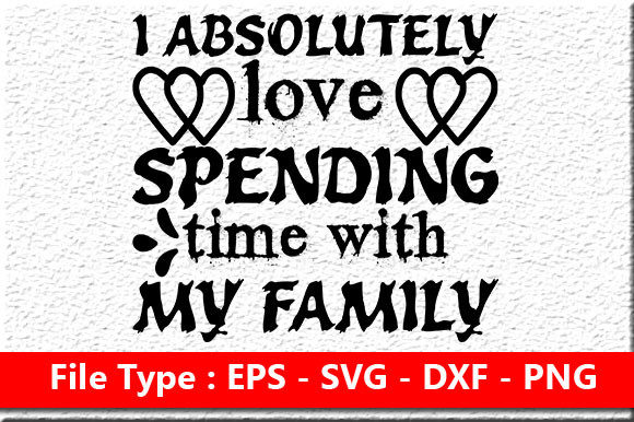 Family Quote Design for Crafts and Graphics