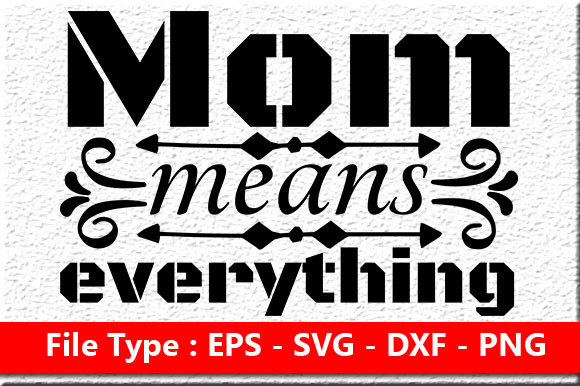 Funny Mom Quote Design for Crafts and Graphics