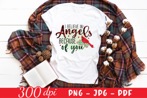 I Believe in Angels Because of You PNG - A Christmas Graphic for Crafts