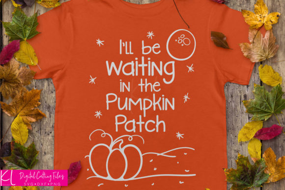 I ll Be Waiting in the Pumpkin Patch Graphics for Crafts