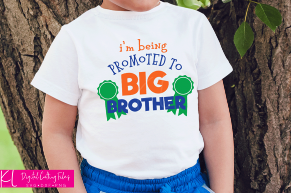 I m Being Promoted to Big Brother Graphics for Crafts
