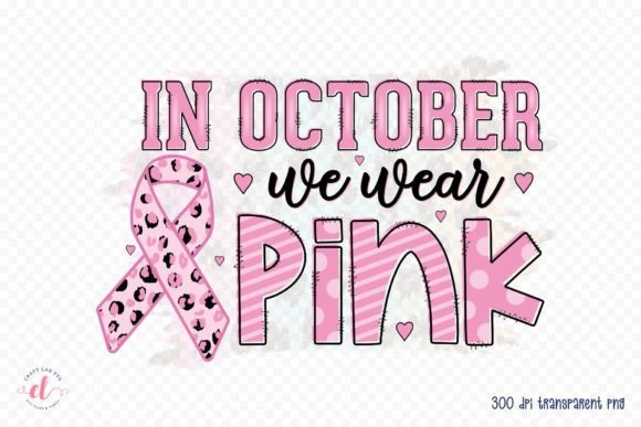 In October We Wear Pink Graphics for Crafts and Content