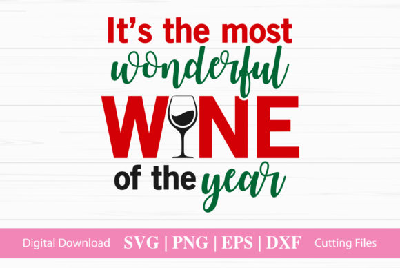It's the Most Wonderful Wine of the Year - A Festive Graphic Design for Crafts