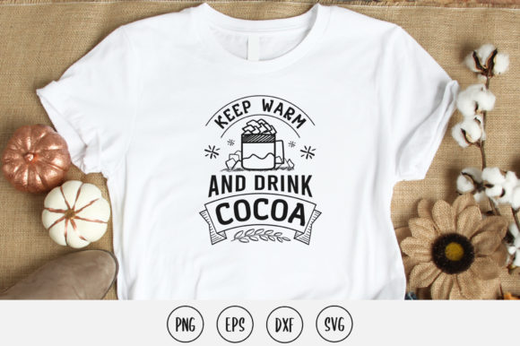 Keep Warm and Drink Cocoa Svg Design for Crafts and Graphics