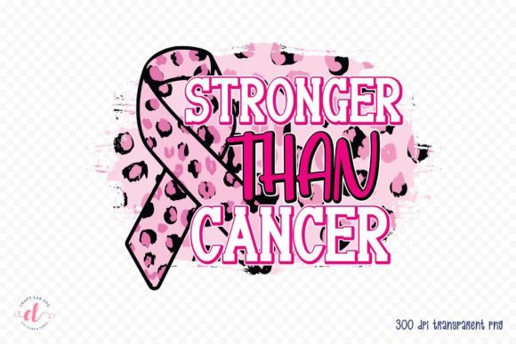 Stronger Than Cancer - Breast Cancer PNG for Crafts and Graphics