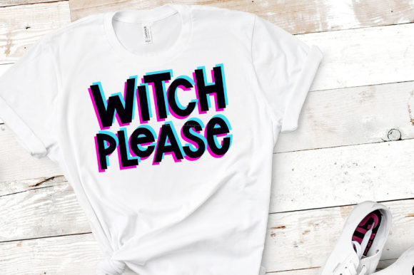 Witch Please Graphic Design Asset for Crafts and Digital Products